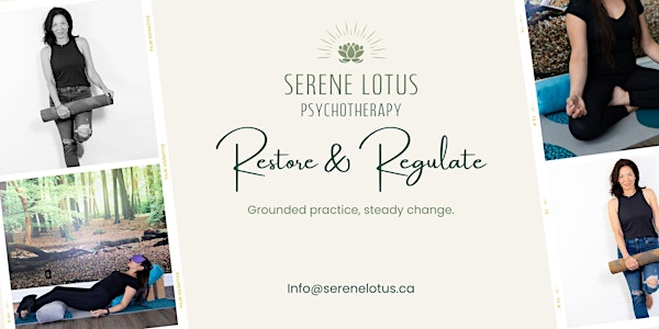 Restore and Regulate, 4-Part Series