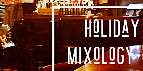 Holiday Mixology Cocktail Class at Quintana's Speakeasy