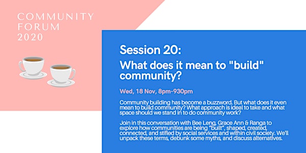 Session 20:  What does it mean to "build" community?