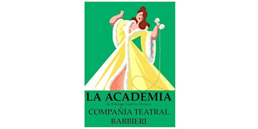 Imagen principal de COMPAÑÍA TEATRAL BARBIERI. “La academia” de Enrique García Álvarez