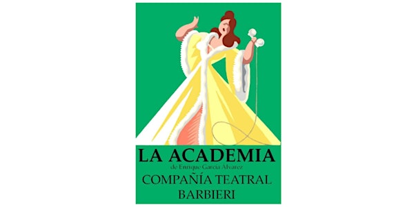COMPAÑÍA TEATRAL BARBIERI. “La academia” de Enrique García Álvarez