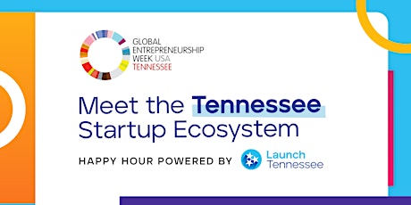 Global Entrepreneurship Week: Meet the TN Entrepreneur Ecosystem Happy Hour