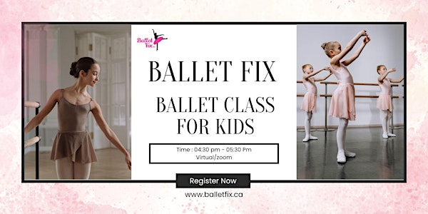 Ballet for kiddos (age 6 to 12)