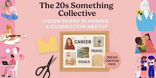 Image principale de The 20s Something Collective: 2026 Vision Board Planning & Connection
