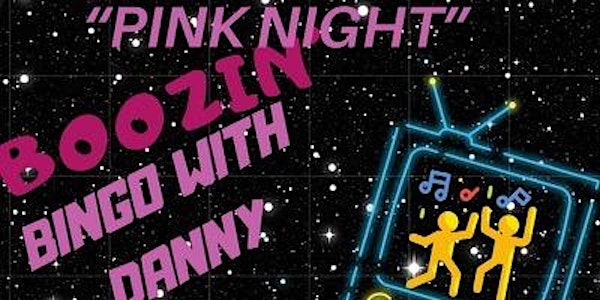 Virtual "Pink Night" Boozin' Bingo w/ Danny Wood & Dance Party