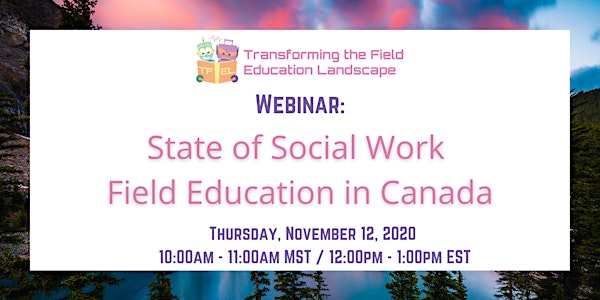 TFEL Webinar: State of Social Work Field Education in Canada