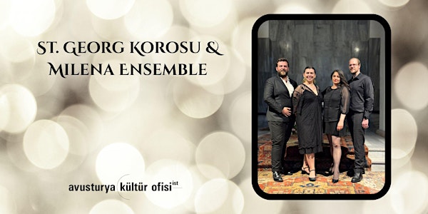 St. Georg Korosu & Milena Ensemble