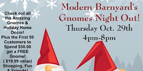 Gnomes Night Out at Modern Barnyard!  Oct. 29th 4-8pm
