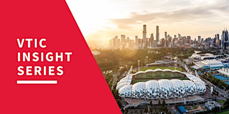 VTIC Insights Series- Let's Melbourne Again primary image