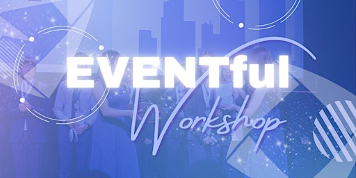 Image principale de EVENTful Workshop