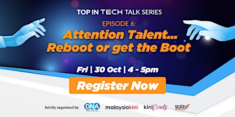 Top In Tech: Attention Talent... Reboot or Get The Boot