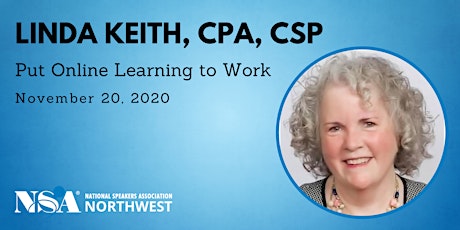 Linda Keith, CPA, CSP: Put Online Learning to Work! primary image