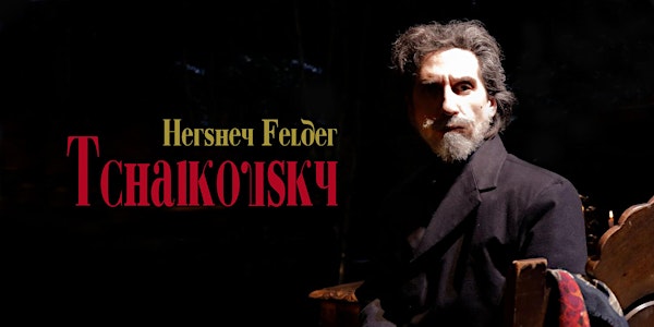 Hershey Felder Presents:  TCHAIKOVSKY - LIVE from FLORENCE