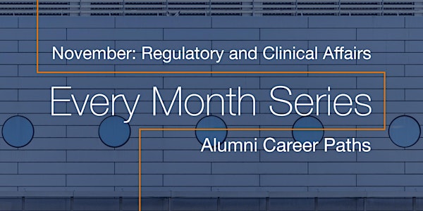 Alumni Career Paths: Regulatory and Clinical Affairs