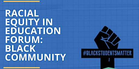 Racial Equity in Education Forum: Black community primary image