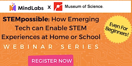 STEMpossible: Using Emerging Tech to Enable STEM Learning, Part 1