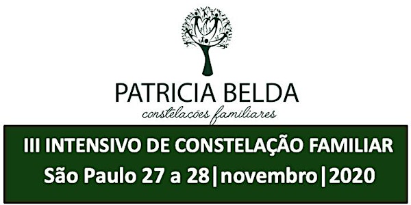 III INTENSIVO DE CONSTELAÇÃO FAMILIAR POR PATRICIA BELDA