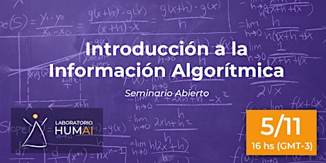 Laboratorio Humai - Introducción a la Información Algorítmica