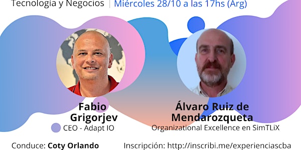 Experiencias Emprendedoras - Fabio Grigorjev y  Alvaro Ruiz