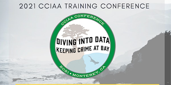 2021 CCIAA Training Conference - Diving Into Data - Keeping Crime At Bay