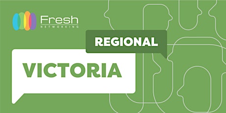 Hauptbild für Fresh Networking Regional Victoria Online - Guest Registration