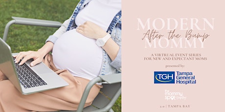 Modern Mommy: After the Bump - presented by Tampa General Hospital primary image