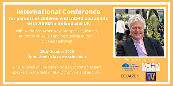 International ADHD Online Conference with Dr Ned Hallowell