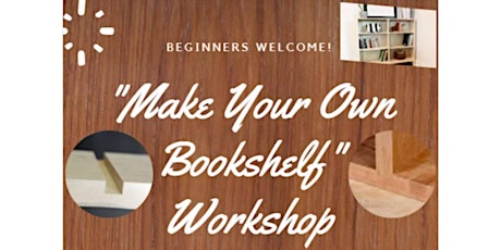 "Make Your Own Bookshelf" workshop
