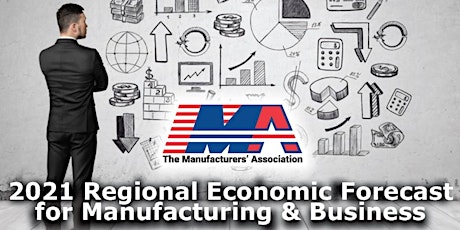 Manufacturers' Association's 2021 Economic Forecast primary image