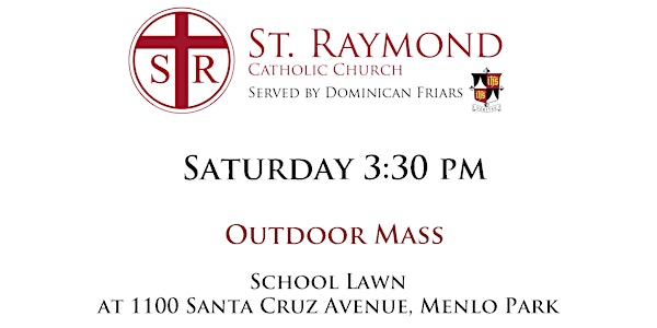 St. Raymond Outdoor Mass - Saturday 3:30 pm