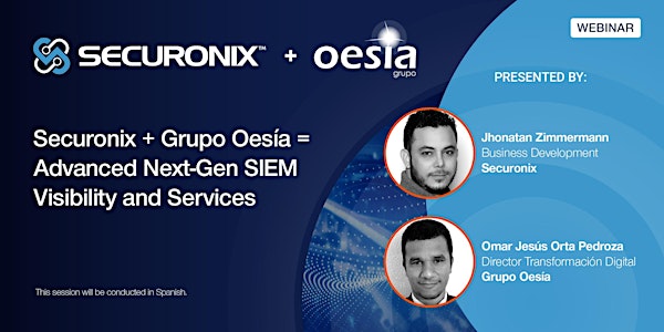 Securonix + Grupo Oesía = Advanced Next-Gen SIEM Visibility and Services