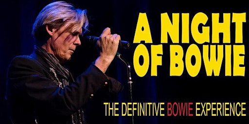 A Night of Bowie - The Definitive Bowie Experience