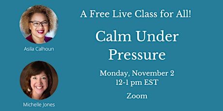 Calm Under Pressure - Monday, November 2