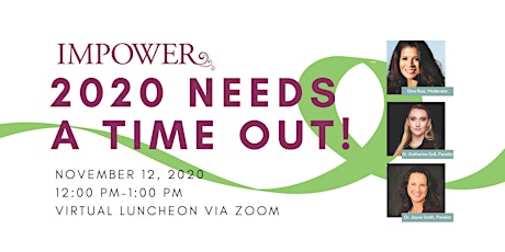 2020 Needs a Time Out! Join us for the IMPOWER Virtual Luncheon