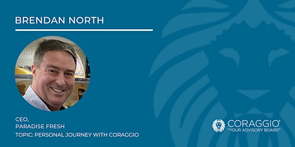 Brendon North's personal journey with Coraggio