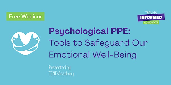 Psychological PPE: Tools to Safeguard Our Emotional Well-Being