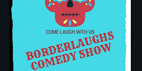 BorderLaughs Comedy Show Vol. 9 primary image