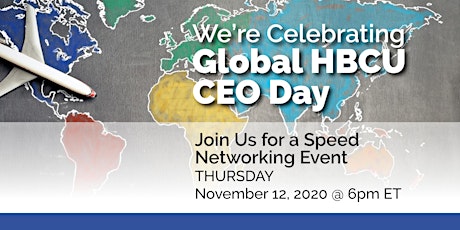 Global HBCU CEO Day  Speed Networking Event