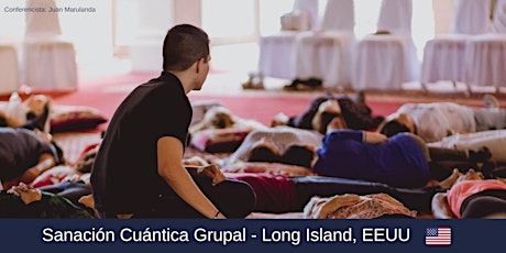 Imagen principal de Evento privado  Sanación Cuántica Grupal Long island NYC- USA.