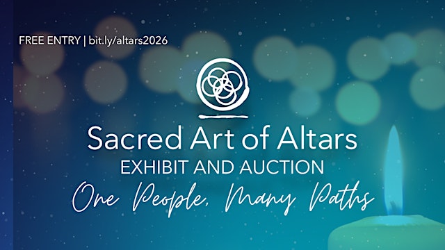 Image principale de Sacred Art of Altars: One People, Many Paths OPENING RECEPTION