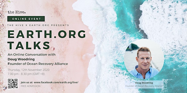 Earth.Org Talks: An Online Conversation with Doug Woodring