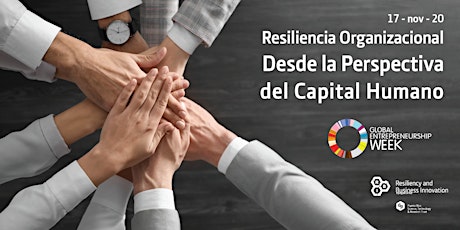 Resiliencia Organizacional Desde la Perspectiva del Capital Humano primary image