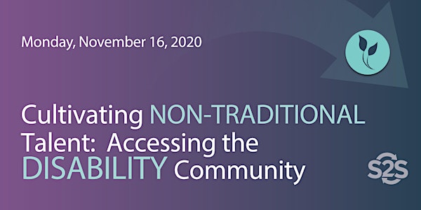 Cultivating Non-Traditional Talent: Accessing the Disability Community