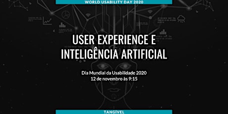 Dia Mundial da Usabilidade 2020 @ Tangível