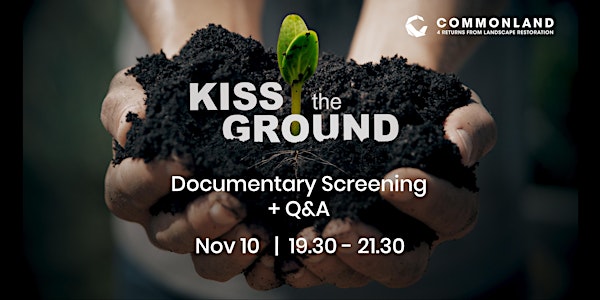Kiss the Ground + Q&A with John D. Liu, Doniga Markegard& Kanyon SayersRood