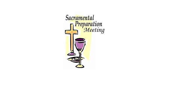 Sacramental Preparation Meeting Registration