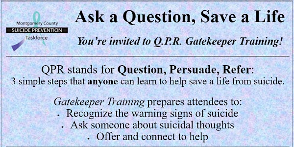 Q.P.R. (Question, Persuade, Refer) Suicide Prevention Training