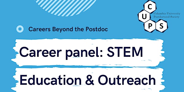 Careers Beyond the Postdoc - STEM education & outreach career panel