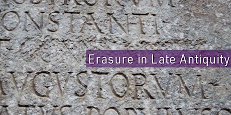 Mark Humphries Keynote: Erasure and Spectacle in Late Antiquity primary image