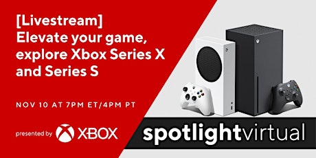 [Livestream] Elevate your game, explore Xbox Series X and Series S